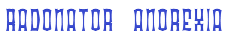 Radonator Anorexia font