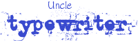 Uncle Typewriter Font