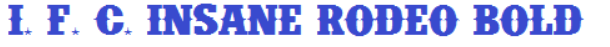 IFCInsaneRodeoBoldFont